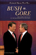 Bush V. Gore: The Florida Recounts of the 2000 Presidential Election: The Florida Recounts of the 2000 Presidential Election