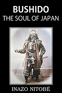 Bushido, the Soul of Japan