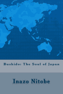 Bushido: The Soul of Japan