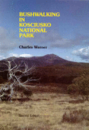 Bushwalking in Kosciusko National Park - Warner, Charles