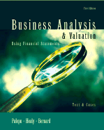 Business Analysis and Valuation: Using Financial Statements, Text Only