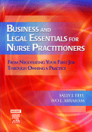 Business and Legal Essentials for Nurse Practitioners: From Negotiating Your First Job Through Owning a Practice