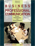 Business and Professional Communication: Plans, Processes, and Performance - Disanza, James R, and Legge, Nancy J