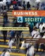 Business and Society: Corporate Strategy, Public Policy and Ethics - Lawrence, Anne T., and Weber, James, and Post, James