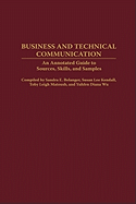 Business and Technical Communication: An Annotated Guide to Sources, Skills, and Samples