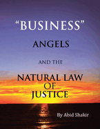 Business, Angels, and the Natural Law of Justice