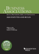 Business Associations: Agency, Partnerships, LLCs, and Corporations, 2020 Statutes and Rules