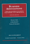 Business Associations Supplement: Cases and Materials on Agency, Partnerships, and Corporations