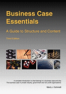 Business Case Essentials: A Guide to Structure and Content