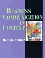 Business Communication in Context: Principles and Practice