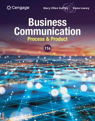 Business Communication: Process & Product - Guffey, Mary Ellen, and Loewy, Dana