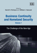 Business Continuity and Homeland Security, Volume 1: The Challenge of the New Age