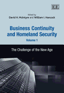 Business Continuity and Homeland Security, Volume 1: The Challenge of the New Age - McIntyre, David H. (Editor), and Hancock, William I. (Editor)