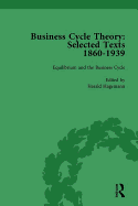 Business Cycle Theory, Part I Volume 4: Selected Texts, 1860-1939