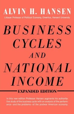 Business Cycles and National Income - Hansen, Alvin H, and Clemence, Richard V