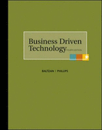 Business Driven Technology with Premium Content Access Code - Baltzan, Paige, and Phillips, Amy