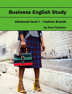 Business English Study - Advanced 1 - Fashion Brands - Fletcher, Paul