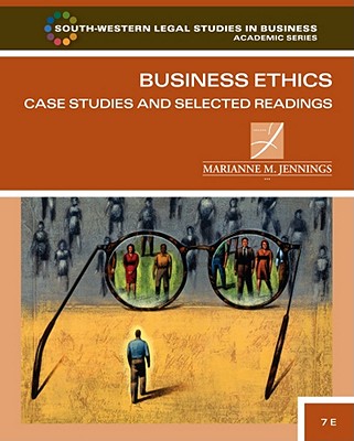 Business Ethics: Case Studies and Selected Readings - Jennings, Marianne M