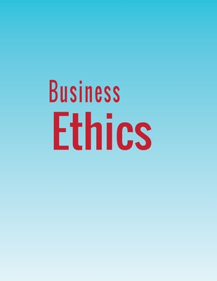 Business Ethics - Byars, Stephen M, and Stanberry, Kurt