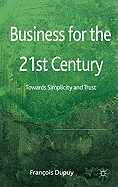 Business for the 21st Century: Towards Simplicity and Trust