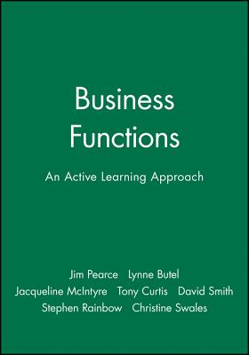 Business Functions - Pearce, Jim, and Butel, Lynne, and McIntyre, Jacqueline