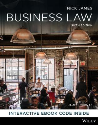 Business Law, 6th Edition - James, Nickolas, and Thomas, Timothy