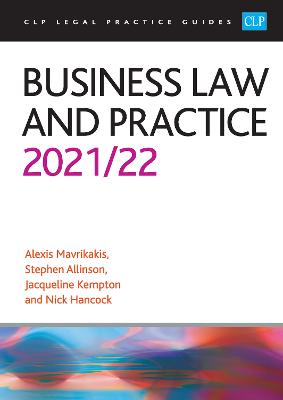 Business Law and Practice 2021/2022: Legal Practice Course Guides (LPC) - Mavrikakis