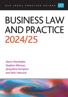 Business Law and Practice 2024/2025: Legal Practice Course Guides (LPC) - Mavrikakis