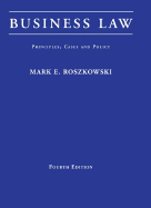 Business Law: Principles, Cases, and Policy