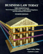 Business Law Today, the Essentials: Text, Summarized Cases, Legal, Ethical, Regulatory, and International Environment