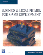 Business & Legal Primer for Game Development