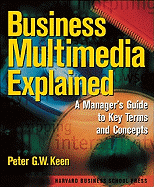 Business Multimedia Explained: A Manager's Guide to Key Terms & Concepts