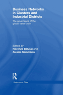 Business Networks in Clusters and Industrial Districts: The Governance of the Global Value Chain