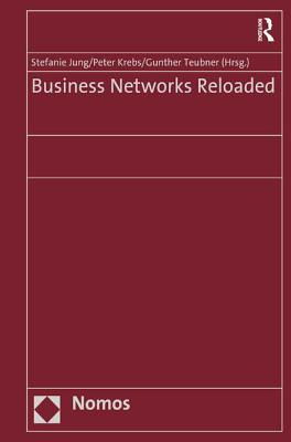 Business Networks Reloaded - Krebs, Peter, and Jung, Stefanie