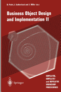 Business Object Design and Implementation II: OOPSLA'96, OOPSLA'97 and OOPSLA'98 Workshop Proceedings