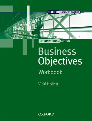 Business Objectives International Edition: Workbook - Hollett, Vicki, and Duckworth, Michael