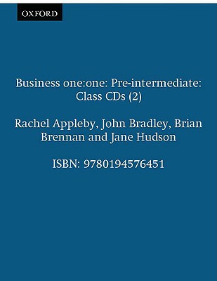 Business One: One Pre-Intermediate Class Audio CDs: Comes with 2 CDs Class CDs (2) - Appleby, Rachel, and Bradley, John, and Brennan, Brian