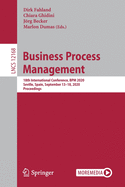 Business Process Management: 18th International Conference, Bpm 2020, Seville, Spain, September 13-18, 2020, Proceedings