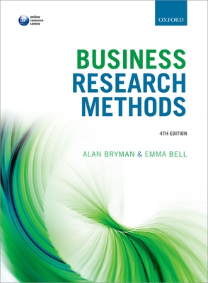 Business Research Methods - Bryman, Alan, and Bell, Emma