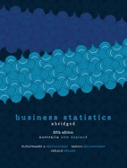 Business Statistics - Abridged: Australia New Zealand Edition with Student Resource Access 12 Months