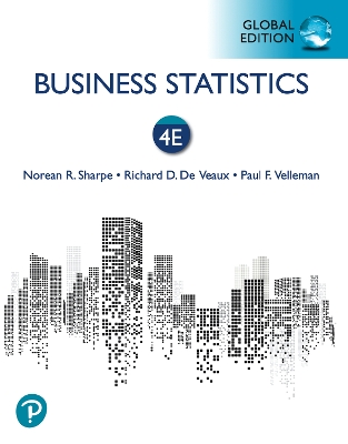 Business Statistics, Global Edition - Sharpe, Norean, and De Veaux, Richard, and Velleman, Paul