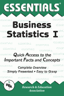 Business Statistics I Essentials: Volume 1