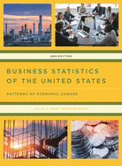 Business Statistics of the United States: Patterns of Economic Change