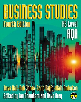 Business Studies for AQA: AS level - Jones, Rob, and Hall, Dave, and Raffo, Carlo