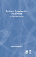 Business Sustainability Framework: Theory and Practice