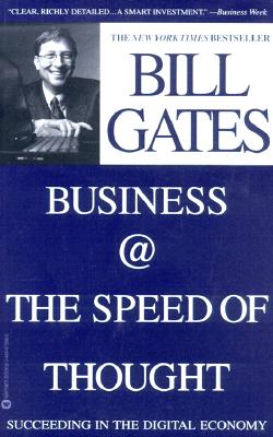 Business @ the Speed of Thought: Succeeding in the Digital Economy - Gates, Bill, and Hemingway, Collins