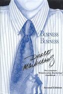 Business to Business Direct Marketing - Goldberg, Bernie, and Goldberg, Bernard A., and Emerick, Tracy