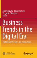 Business Trends in the Digital Era: Evolution of Theories and Applications