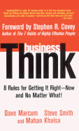 Businessthink: Rules for Getting It Right--Now and No Matter What!