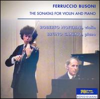 Busoni: The Sonatas for Violin and Piano - Bruno Canino (piano); Roberto Noferini (violin)